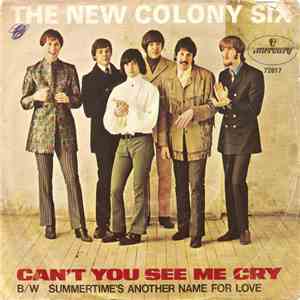 The New Colony Six - Can't You See Me Cry / Summertime's Another Name For Love download free