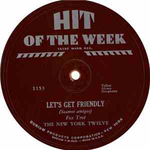 The New York Twelve - Let's Get Friendly download free