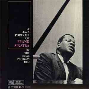 The Oscar Peterson Trio - A Jazz Portrait Of Frank Sinatra download free