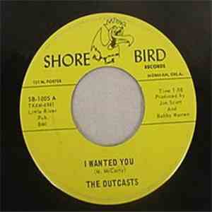The Outcasts  - I Wanted You / Little Bitty Man download free