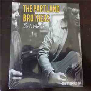 The Partland Brothers - This Is Who I Am download free