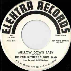 The Paul Butterfield Blues Band - Mellow Down Easy download free
