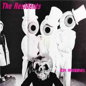The Residents Feat. Snakefinger - For Presidents download free
