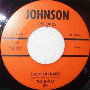 The Shells - Baby Oh Baby / What's In An Angel's Eyes download free