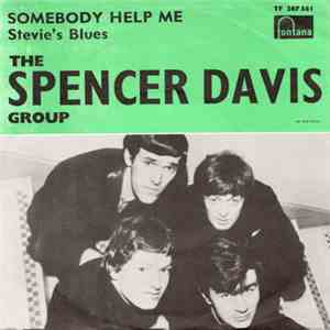 The Spencer Davis Group - Somebody Help Me / Stevie's Blues download free