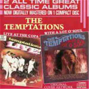 The Temptations - Live At The Copa / With A Lot O' Soul download free