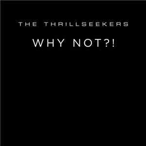 The Thrillseekers - Why Not?! download free