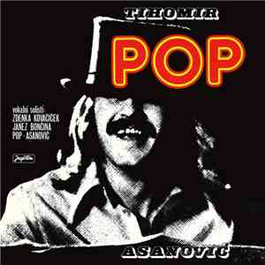 Tihomir Pop Asanović - Pop download free