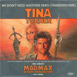 Tina Turner - We Don't Need Another Hero (Thunderdome) download free