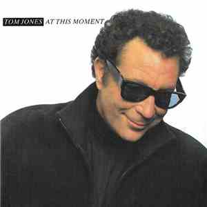 Tom Jones - At This Moment download free