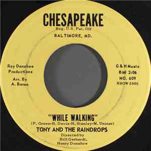 Tony And The Raindrops - White Walking / Our Love Is Over download free