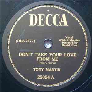 Tony Martin  - Don't Take Your Love From Me / I'm Stepping Out With A Memory Tonight download mp3 flac