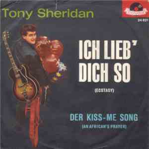 Tony Sheridan - Ich Lieb' Dich So (Ecstasy) download mp3 flac