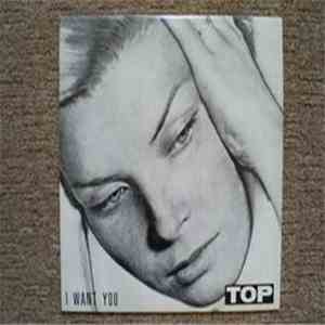 Top - I Want You download free