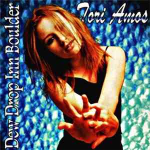 Tori Amos - Dew Drop Inn Boulder download free