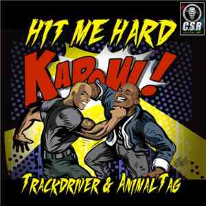 Trackdriver & Animal Tag - Hit Me Hard download free