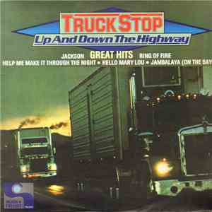 Truck Stop  - Up And Down The Highway - Great Hits download free