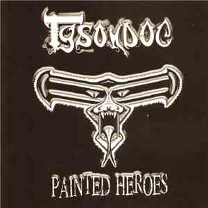 Tysondog - Painted Heroes download free