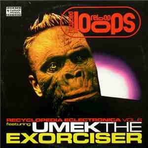 Umek The Exorciser - Recyclopedia Eclectronica Vol.8 download free