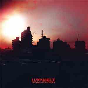 Umwelt - Cultures Of Resistance download free
