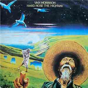 Van Morrison - Hard Nose The Highway download free