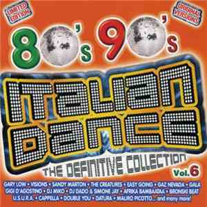 Various - 80's 90's Italian Dance - The Definitive Collection Vol. 06 download free Various - 80's 90's Italian Dance - The Definitive Collection Vol. 06 download mp3 flac