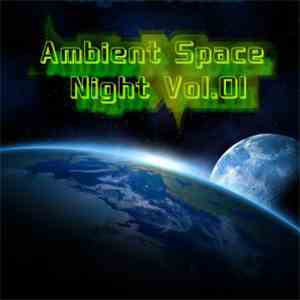 Various - Ambient Space Night Vol. 01 download free