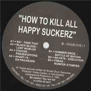Various - How To Kill All Happy Suckerz download free
