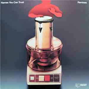Various - Names You Can Trust: Remixes download mp3 flac