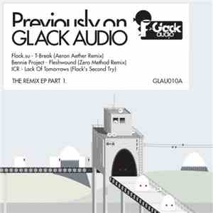 Various - Previously On Glack Audio (The Remix EP Part 1) download mp3 flac