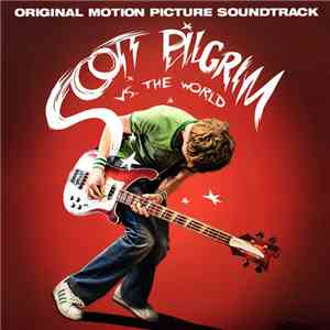 Various - Scott Pilgrim Vs. The World (Original Motion Picture Soundtrack) download free
