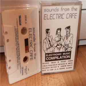 Various - Sounds From The Electric Cafe - Electronic Music Compilation download free