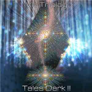 Vic Triplag - Tales Dark II download free