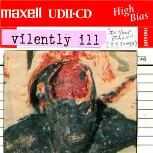 Vilently Ill - "In Your Face" (29 Songs) download free