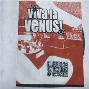 Viva La Venus! - Bleeding On The Edge Of Happiness download free