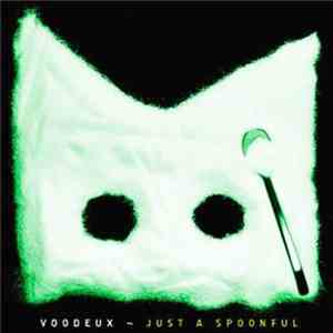 Voodeux - Just A Spoonful download free