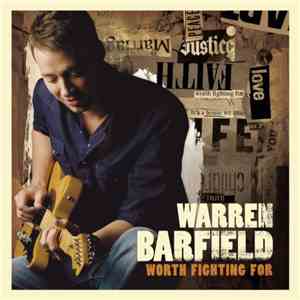 Warren Barfield - Worth Fighting For download free