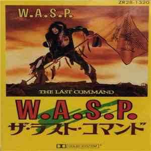 W.A.S.P. - The Last Command download free