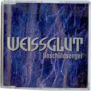 Weissglut - Unschuldsengel download free