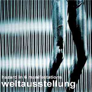 Weltausstellung - Hazard In 6 Manifestations download free