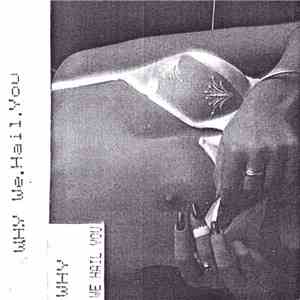 Why  - We Hail You download free