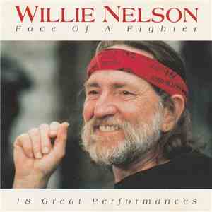 Willie Nelson - Face Of A Fighter download free