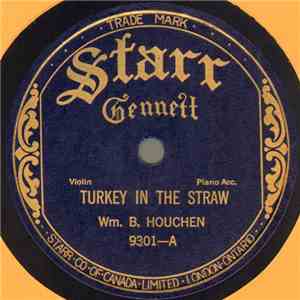 Wm. B. Houchen - Turkey In The Straw / Arkansaw Traveler download free