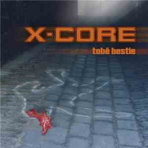 X-Core  - Tobě Bestie download free