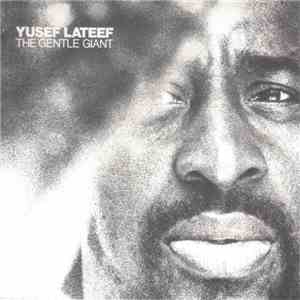 Yusef Lateef - The Gentle Giant download free