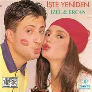 İzel-Ercan - İşte Yeniden download free